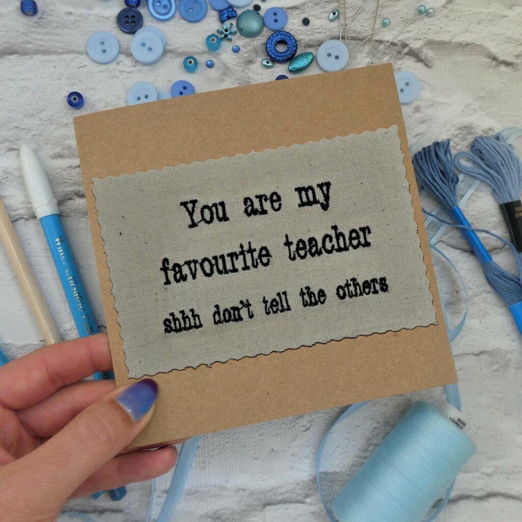 You are my favourite teacher shhh don't tell the others | Button & Brew