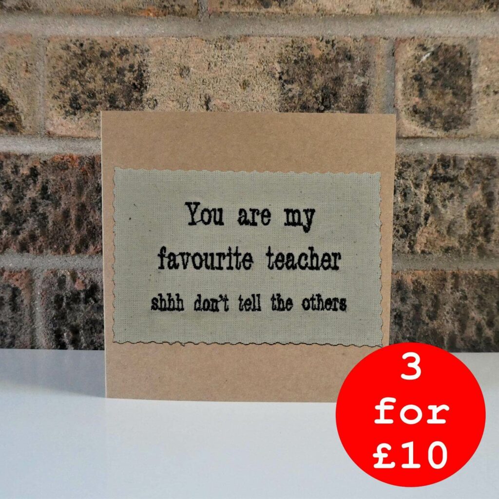 You are my favourite teacher shhh don't tell the others | Button & Brew